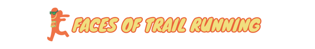 It's these people who make the trail running community special. 6 Faces of Trail Running