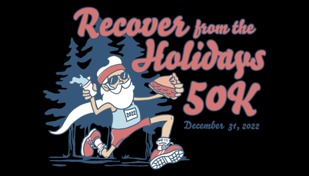 Recover from the Holidays 50K