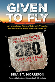 Given to Fly Cover Brian Morrison 2006 Western States